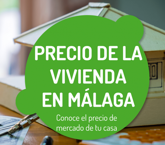 conoce cuanto vale tu casa ahora en malaga