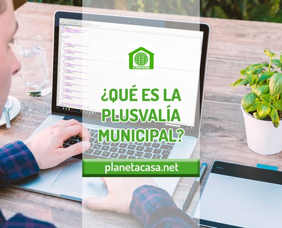 QUÉ ES LA PLUSVALÍA MUNICIPAL