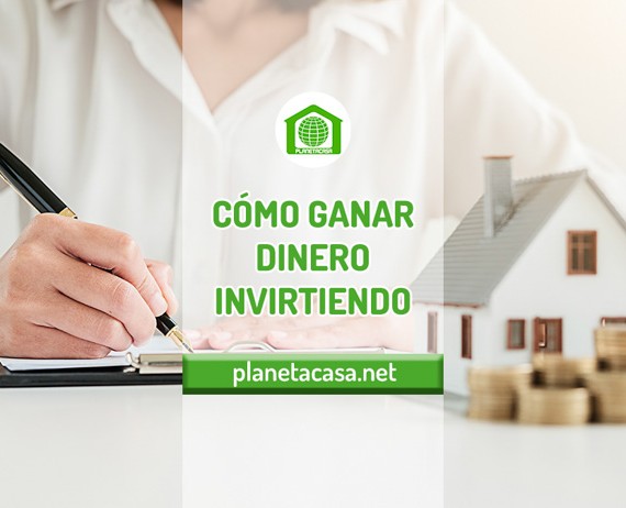 COMO GANAR DINERO INVIRTIENDO