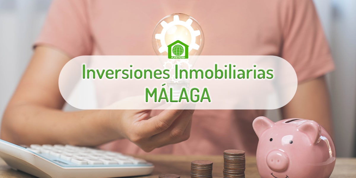 Inversiones Inmobiliarias Málaga